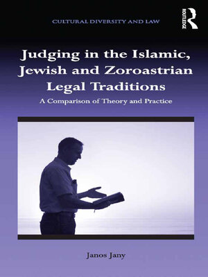 cover image of Judging in the Islamic, Jewish and Zoroastrian Legal Traditions